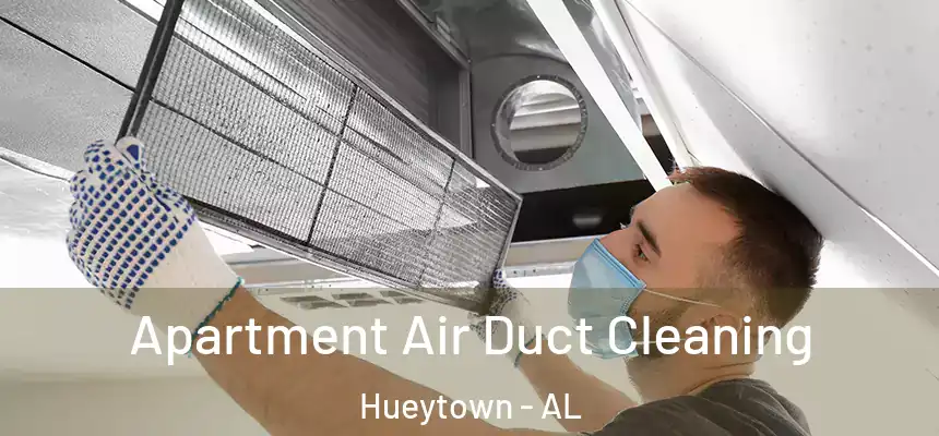 Apartment Air Duct Cleaning Hueytown - AL