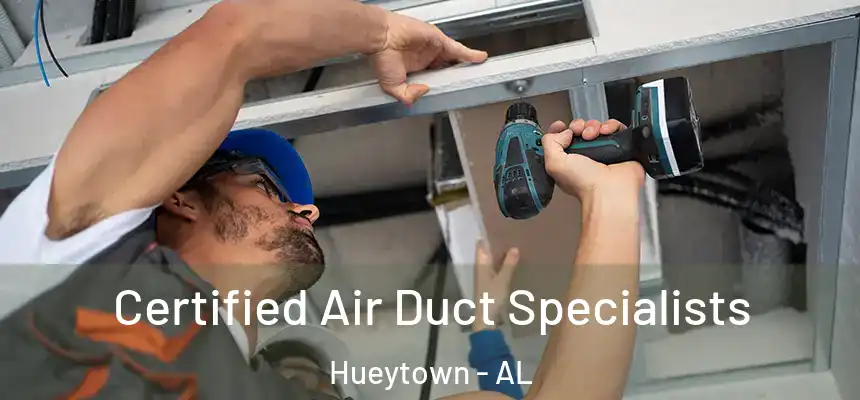  Certified Air Duct Specialists Hueytown - AL